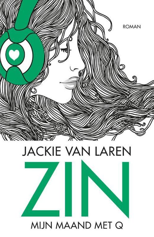 Zin / Q serie / 1 9789022573730 Jackie van Laren, Boeken, Romans, Gelezen, Verzenden