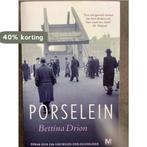 Porselein 9789460685422 Bettina Drion, Verzenden, Gelezen, Bettina Drion