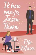 9789464820966 Haat-liefde 1 - Ik hou van je, Jason Thorn, Boeken, Verzenden, Nieuw, Ella Maise