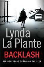 Backlash 9781849833417 Lynda La Plante, Boeken, Overige Boeken, Lynda La Plante, Lynda La Plante, Gelezen, Verzenden