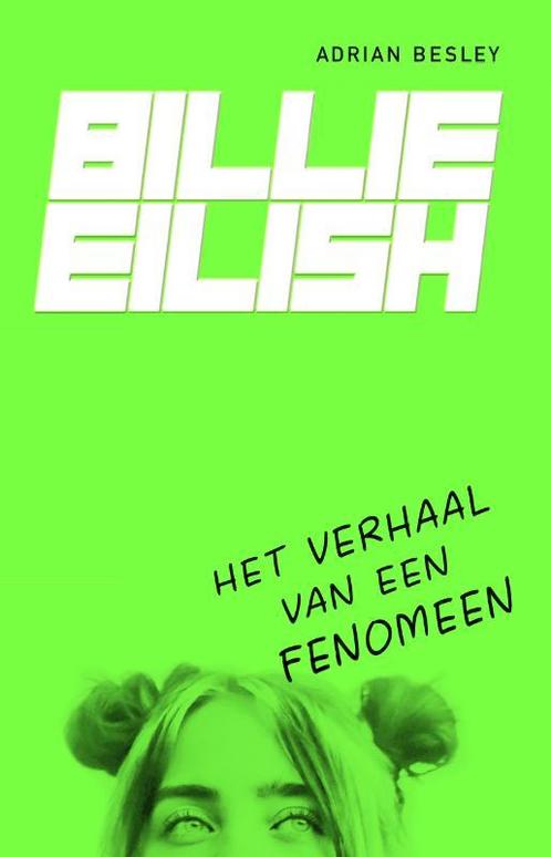 Billie Eilish 9789000373833 Adrian Besley, Boeken, Overige Boeken, Gelezen, Verzenden