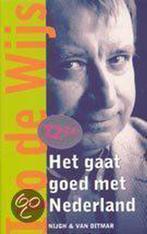 Het Gaat Goed Met Nederland 9789038884318 Ivo Wijs De, Gelezen, Ivo Wijs De, Ivo de W?s, Verzenden