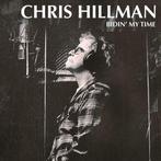 Chris Hillman - Bidin My Time - CD, Cd's en Dvd's, Verzenden, Nieuw in verpakking