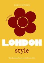 The Little Book of London Style 9781802792744 Karen Homer, Boeken, Verzenden, Zo goed als nieuw, Karen Homer