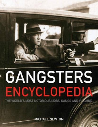 Gangsters encyclopedia | 9781843404538 | NEWTON, Michael, Boeken, Wetenschap, Zo goed als nieuw