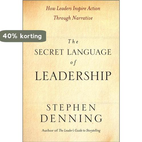 Secret Language Of Leadership 9780787987893 S Denning, Boeken, Overige Boeken, Zo goed als nieuw, Verzenden