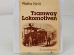 Tramway Lokomotiven  Walter Hefti (Boeken, Boeken en CDDVD), Verzamelen, Ophalen of Verzenden, Gebruikt, Overige typen