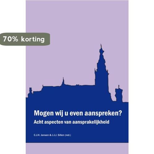 Mogen wij u even aanspreken? 9789069166735, Boeken, Wetenschap, Gelezen, Verzenden