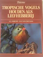Tropische vogels houden als liefhebberij 9789052101415, Boeken, Verzenden, Gelezen, A.S. Heijboer
