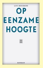 Op eenzame hoogte 9789460012693 Luc Boudens, Boeken, Verzenden, Zo goed als nieuw, Luc Boudens