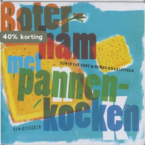 Boterham Met Pannenkoeken 9789026929700 Edwin van Gent, Boeken, Kookboeken, Gelezen, Verzenden