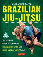 9780804842754 Brazilian Jiu Jitsu Paiva Alexandre, Verzenden, Nieuw, Paiva Alexandre