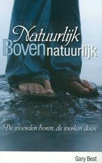 NATUURLIJK BOVENNATUURLIJK 9789077992036 G. Best, Verzenden, Zo goed als nieuw, G. Best