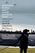 9781644214596 Ordinary People Dont Carry Machine Guns, Verzenden, Nieuw, Artem Chapeye