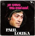 Single - Paul Louka - Je Suis Un Enfant, Zo goed als nieuw, Verzenden