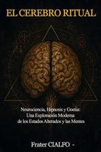 9798261829119 El Cerebro Ritual Frater Cialfo, Verzenden, Nieuw, Frater Cialfo