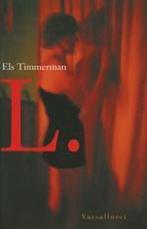 L. hommage aan een hoer 9789050008273 E. Timmerman, Verzenden, Gelezen, E. Timmerman