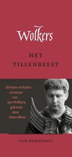 Het Tillenbeest |  NIEUW | Wolkers, Jan | 9789028253162, Boeken, Literatuur, Ophalen of Verzenden, Nieuw, Wolkers, Jan