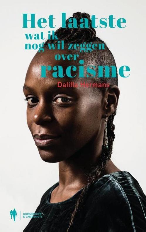 Het laatste wat ik nog wil zeggen over racisme 9789463931861, Boeken, Politiek en Maatschappij, Zo goed als nieuw, Verzenden