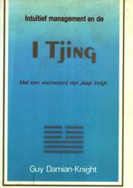 INTUITIEF MANAGEMENT EN DE I TJING 9789063253394, Boeken, Esoterie en Spiritualiteit, Verzenden, Gelezen, Damian Knight