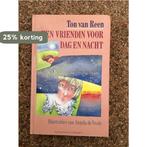 Een vriendin voor dag en nacht 9789025469276 Ton van Reen, Verzenden, Gelezen, Ton van Reen