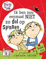 Charlie en Lola Ik ben nou eenmaal niet zo dol op spinnen, Verzenden, Gelezen, Lincoln Child