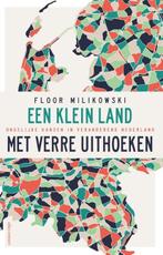 Een klein land met verre uithoeken | 9789045038841 | Floor, Boeken, Zo goed als nieuw, Floor Milikowski