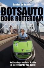 Botsauto door Rotterdam 9789085106814 Sander de Kramer, Sander de Kramer, Gelezen, Verzenden