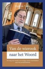 Van de wierook naar het Woord 9789402904765 Huib de Vries, Boeken, Verzenden, Gelezen, Huib de Vries