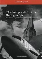 Noe kump t dichter bie Oorlog in Epe 9789081359115, Boeken, Geschiedenis | Stad en Regio, Verzenden, Gelezen, M. Kasperink