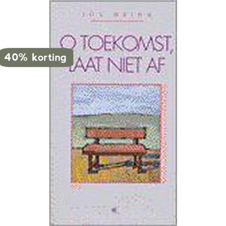 O toekomst, laat niet af / Op hoop van zegen 9789024288243, Boeken, Gezondheid, Dieet en Voeding, Gelezen, Verzenden
