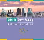 Dit is Den Haag. 200 jaar koninkrijk 9789082110401, Gelezen, Stichting Bop, Verzenden