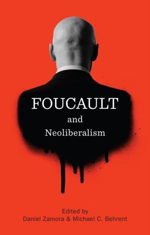 9781509501779 Foucault and Neoliberalism, Boeken, Studieboeken en Cursussen, Nieuw, Verzenden