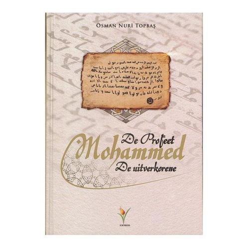 9789491898150 De Profeet Mohammed Osman Nuri Topbas, Boeken, Schoolboeken, Nieuw, Verzenden