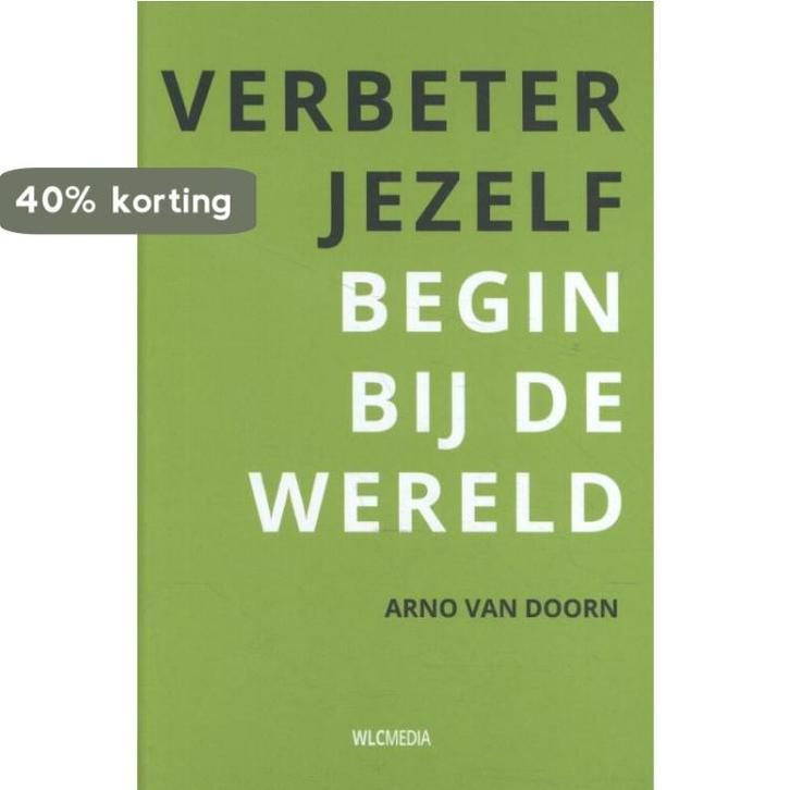 Verbeter jezelf begin bij de wereld 9789083003900, Boeken, Filosofie, Gelezen, Verzenden
