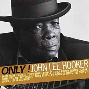 cd - John Lee Hooker - Only !, Cd's en Dvd's, Cd's | Overige Cd's, Zo goed als nieuw, Verzenden