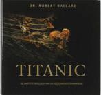 Titanic | 9789067076388 | BALLARD, R. & COUTTS, I., Boeken, Zo goed als nieuw, BALLARD, R. & COUTTS, I.