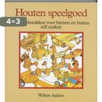 Houten speelgoed 9789062485857 Willem Aalders, Boeken, Verzenden, Gelezen, Willem Aalders