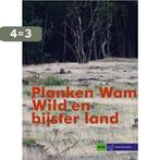 Wild en bijster land 9789072603968, Verzenden, Gelezen