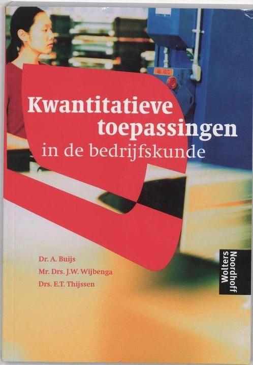 9789001110017 Kwantitatieve toepassingen in de bedrijfskunde, Boeken, Schoolboeken, Zo goed als nieuw, Verzenden