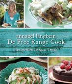 De Free Range Cook 9789000321186 Annabel Langbein, Boeken, Verzenden, Zo goed als nieuw, Annabel Langbein