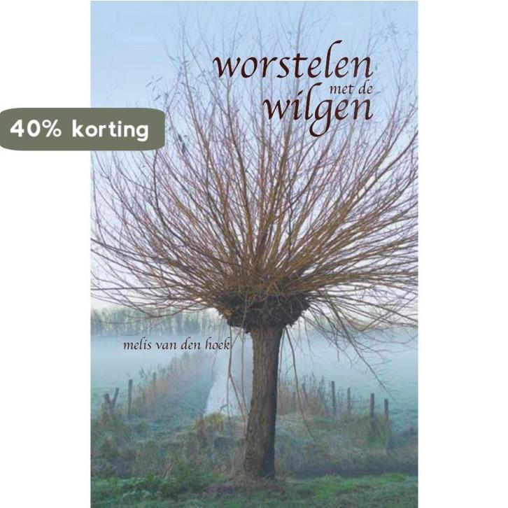 Worstelen met de wilgen 9789463897921 Melis van den Hoek, Boeken, Gedichten en Poëzie, Zo goed als nieuw, Verzenden