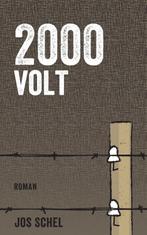 2000 VOLT 9789082359688 Jos Schel, Boeken, Historische romans, Gelezen, Jos Schel, Verzenden