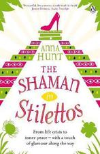 The Shaman in Stilettos 9780241961360 Anna Hunt, Verzenden, Zo goed als nieuw, Anna Hunt
