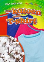 9789086648917 Stap voor stap - Van katoen naar t-shirt, Verzenden, Nieuw, Rachel Grack