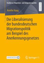 9783658372910 Studien zur Migrations- und Integrationspol..., Boeken, Zo goed als nieuw, Amelie Haag, Verzenden