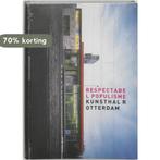 Respectabel Populisme 9789040087394 Ron Kaal, Boeken, Kunst en Cultuur | Beeldend, Verzenden, Zo goed als nieuw, Ron Kaal