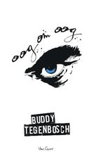 Oog om oog 9789000347599 Buddy Tegenbosch, Boeken, Verzenden, Gelezen, Buddy Tegenbosch