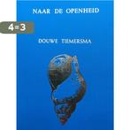 Naar de openheid 9789062716920 Douwe Tiemersma, Boeken, Verzenden, Gelezen, Douwe Tiemersma