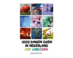 Boek 1000 dingen doen in Nederland met kinderen 978902157934, Verzenden, Zo goed als nieuw